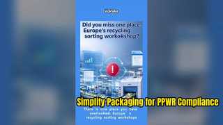 Under PPWR, single-material packaging is favored for simpler sorting & higher recyclability.